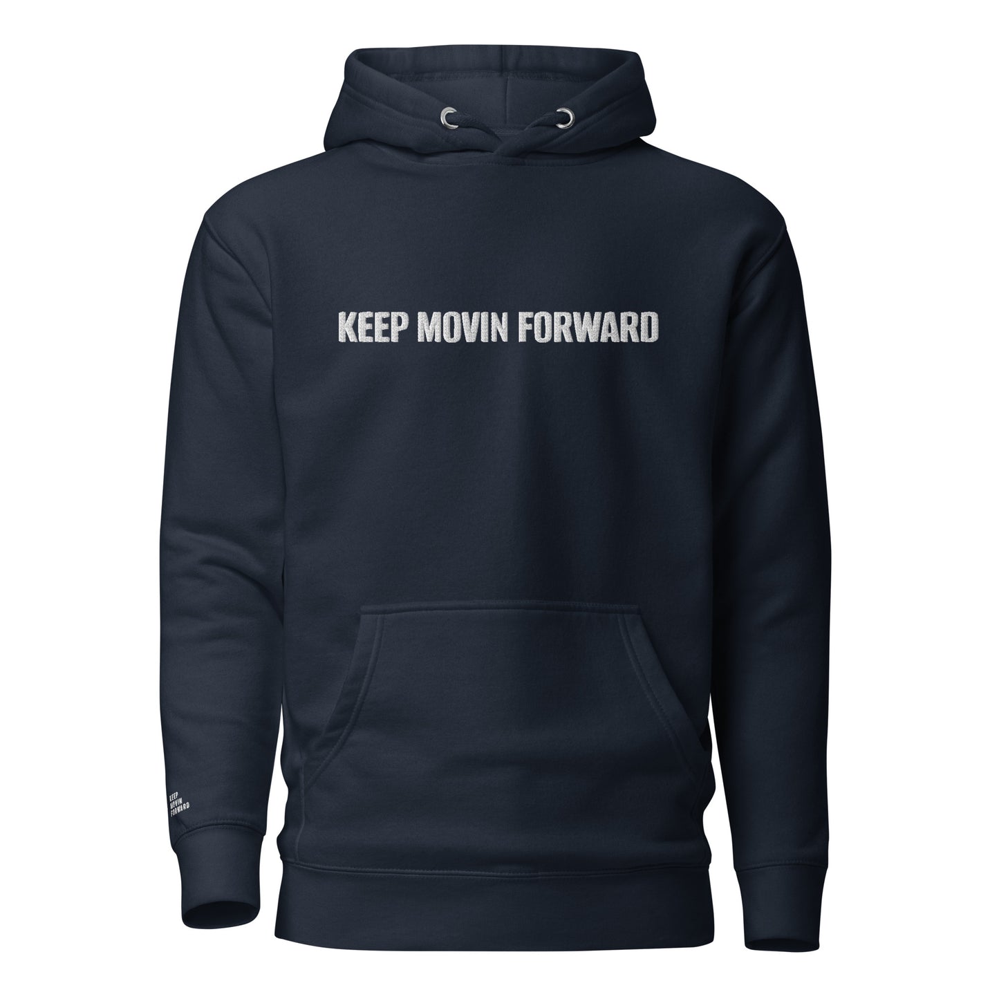 Keep Movin Forward Embroidery Hoodie